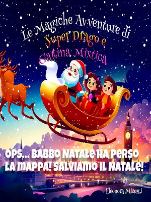 cover image of Ops... Babbo Natale ha perso la mappa! Salviamo il Natale!